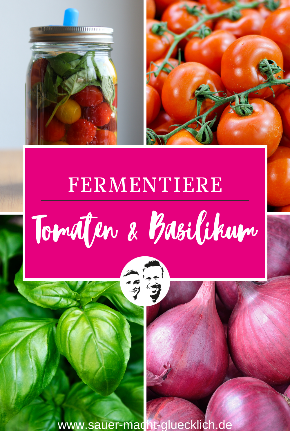 Tomaten & Basilikum – Fermentiere den italienischen Klassiker