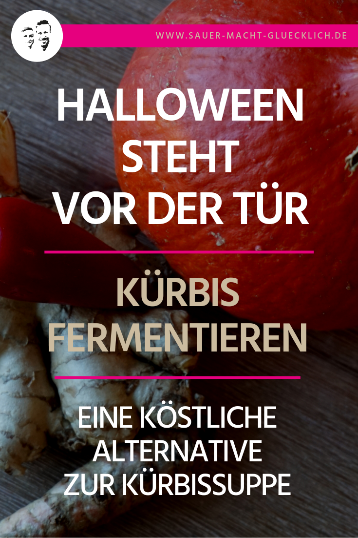 Fermentierter Kürbis mal anders: Unser Halloween-Special