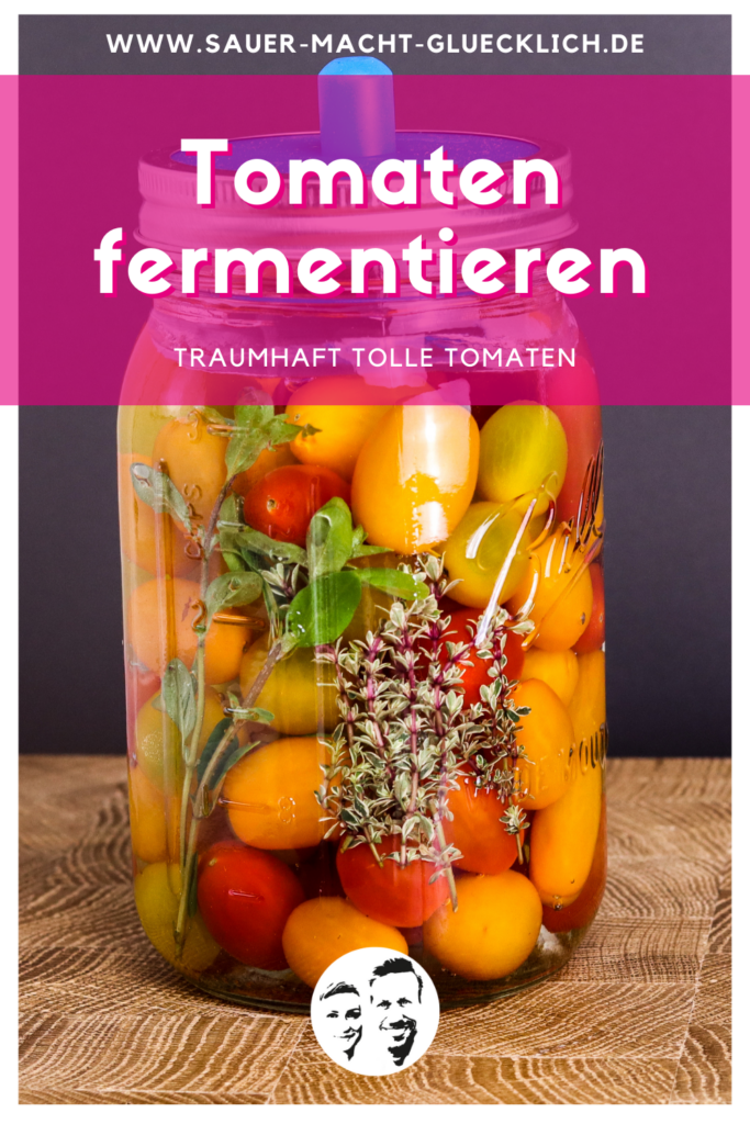 Tomaten fermentieren