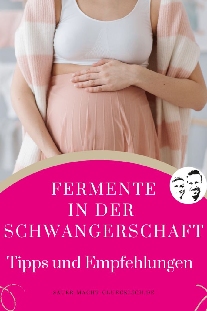 fermentieren schwangerschaft
