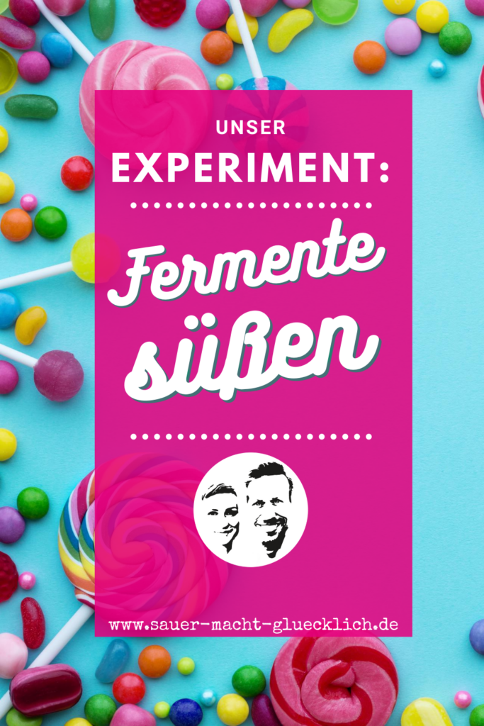 Fermente süßen mit natürlichem Zucker