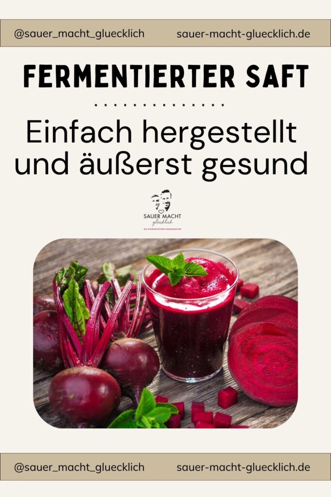 fermentierter Saft