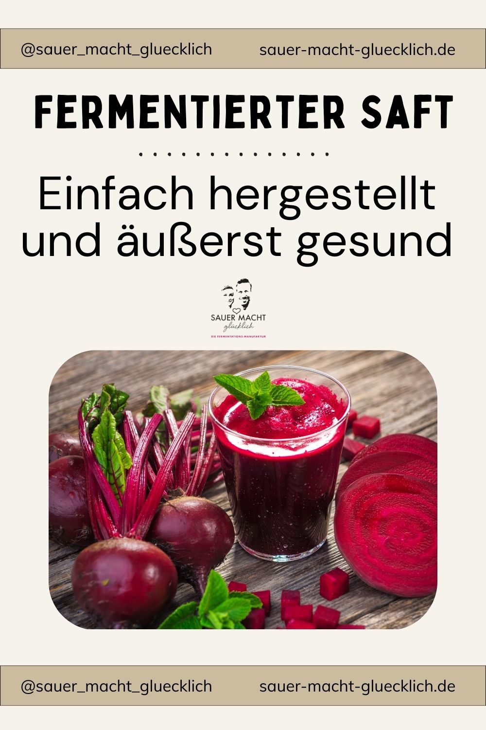 Fermentierter Saft: Einfach hergestellt und äußerst gesund