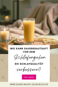 Sauerkrautsaft vor dem Schlafen: So verbessert er deine Schlafqualität